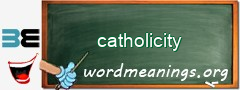 WordMeaning blackboard for catholicity